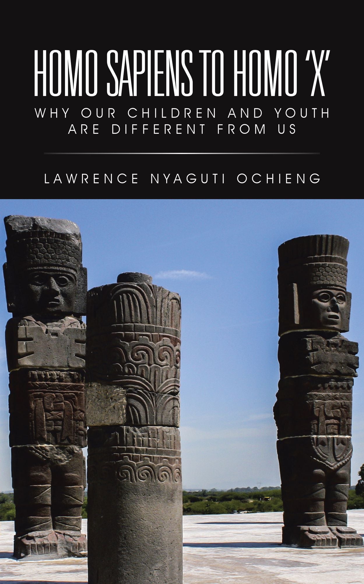 Homo Sapiens to Homo 'X': Why Our Children and Youth Are Different from Us