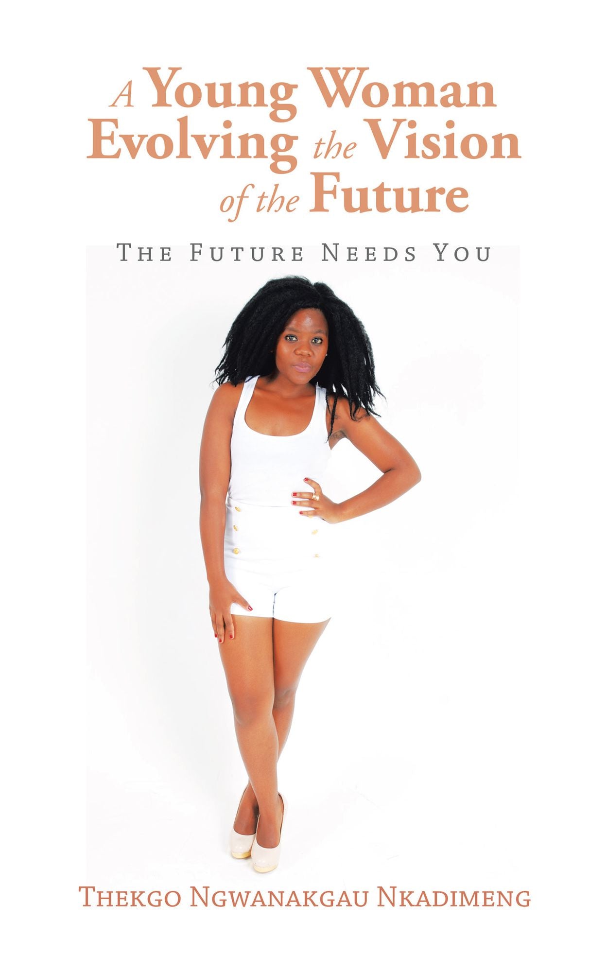 A Young Woman Evolving the Vision of the Future: The Future Needs You