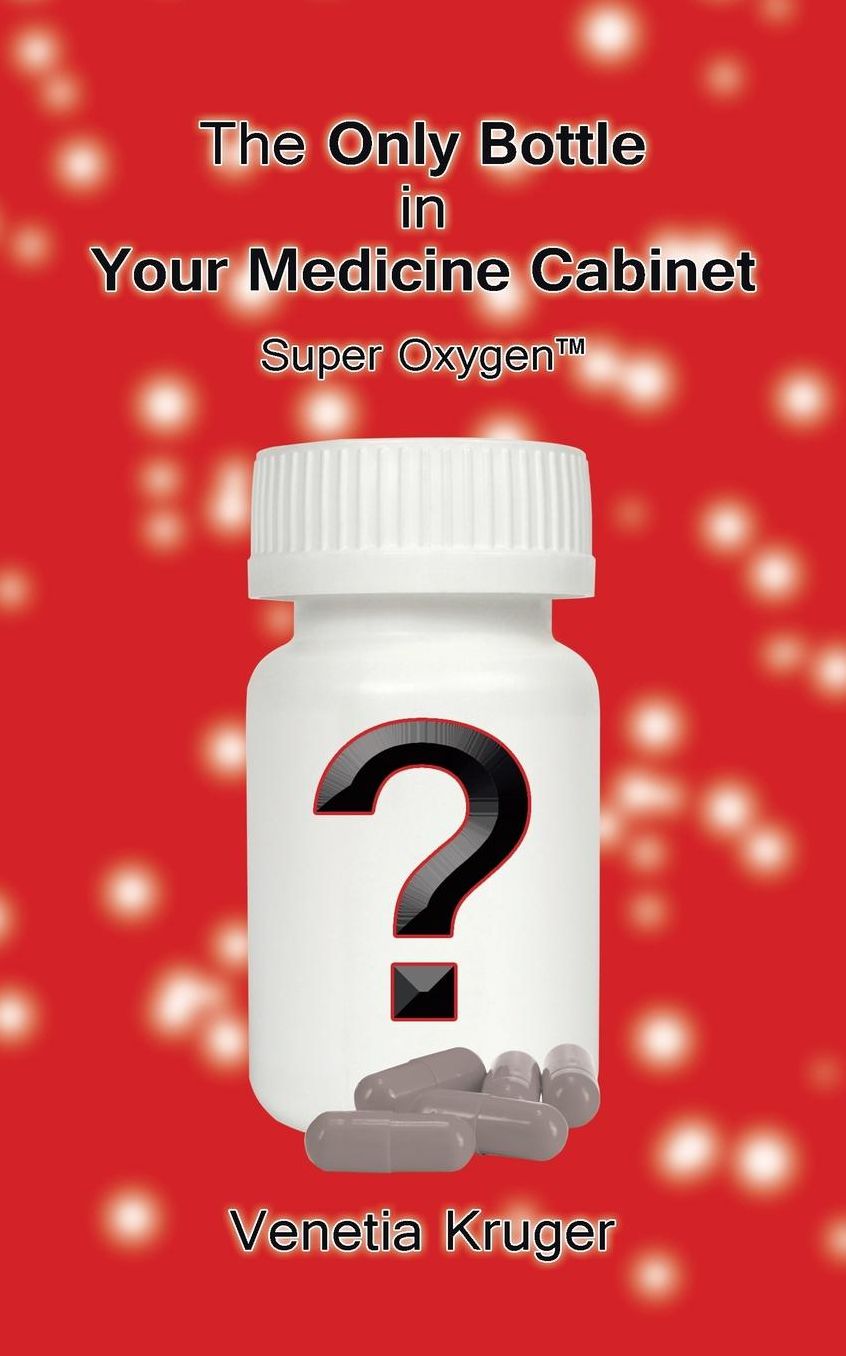 The Only Bottle in Your Medicine Cabinet: Super Oxygen