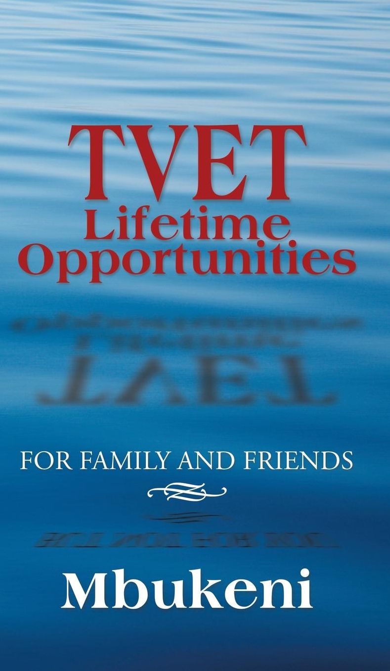 TVET Lifetime Opportunities: For Family and Friends