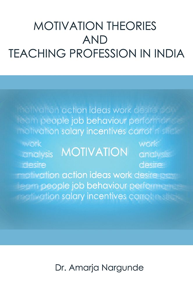 MOTIVATION THEORIES AND TEACHING PROFESSION IN INDIA