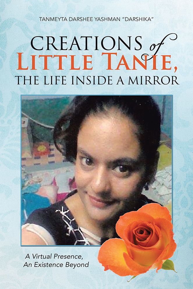 Creations of Little Tanie, The Life Inside a Mirror: A Virtual Presence, An Existence Beyond