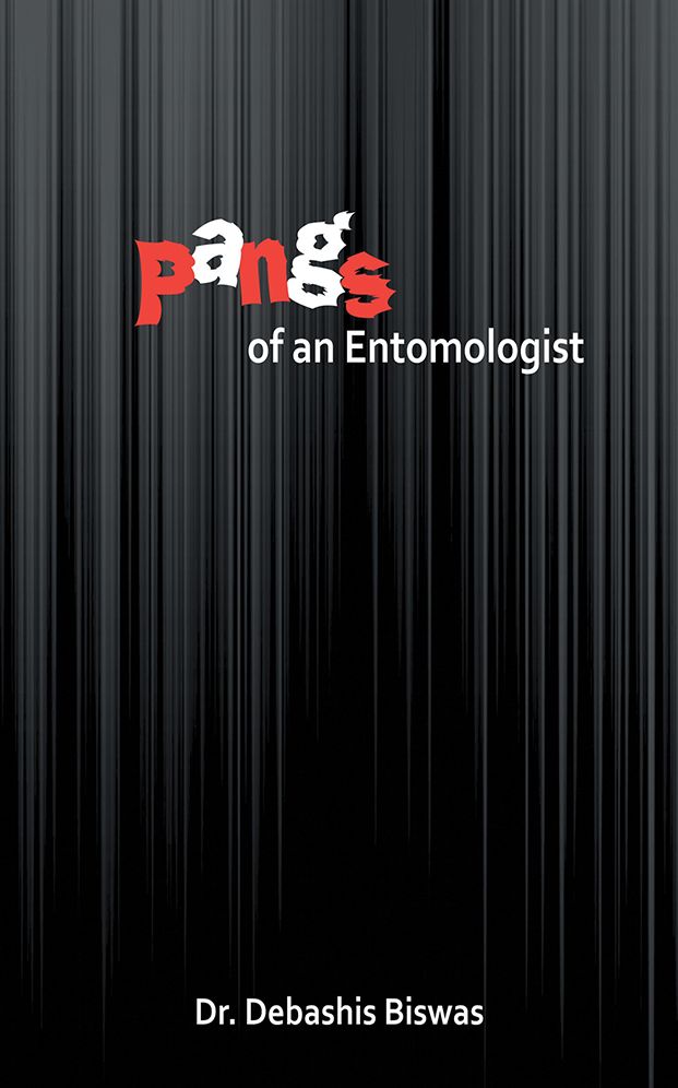 PANGS OF AN ENTOMOLOGIST