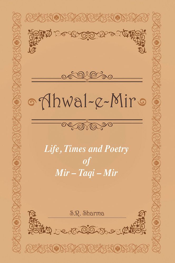 Life,Times and Poetry of Mir