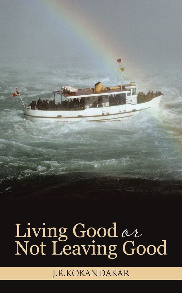 Living Good or Not Leaving Good