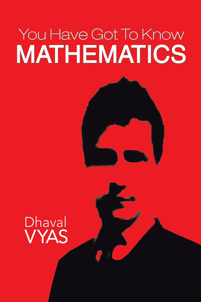 "You Have Got To Know...Mathematics"