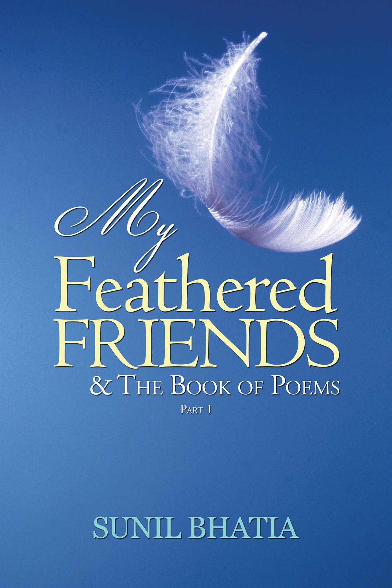 My Feathered Friends & the Book of Poems--Part 1