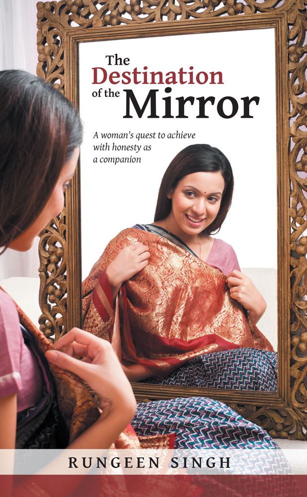 The Destination of the Mirror: A woman's quest to achieve with honesty as a companion