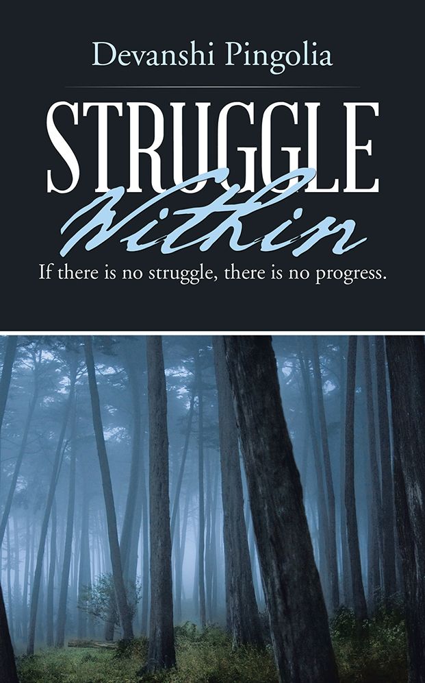 Struggle Within: If there is no struggle, there is no progress.