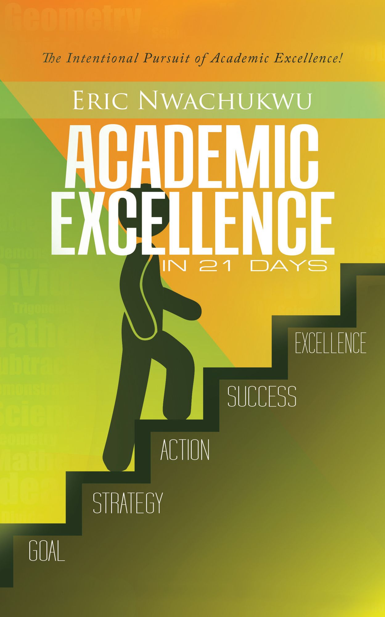 Academic Excellence in 21 Days