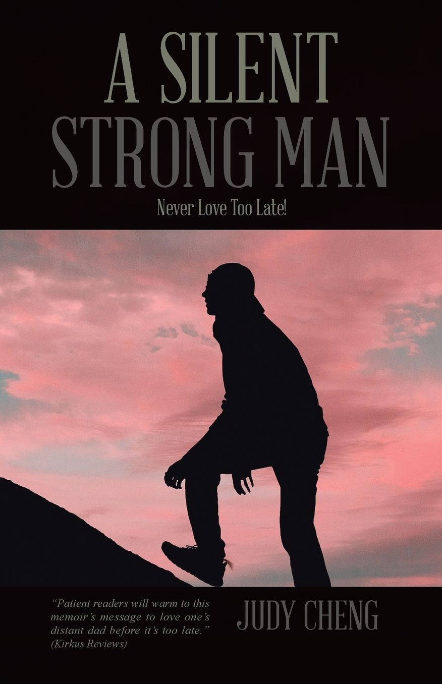 A Silent Strong Man: A Memoir of Life, Death, and Love