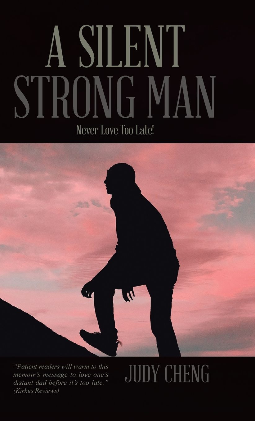 A Silent Strong Man: A Memoir of Life, Death, and Love