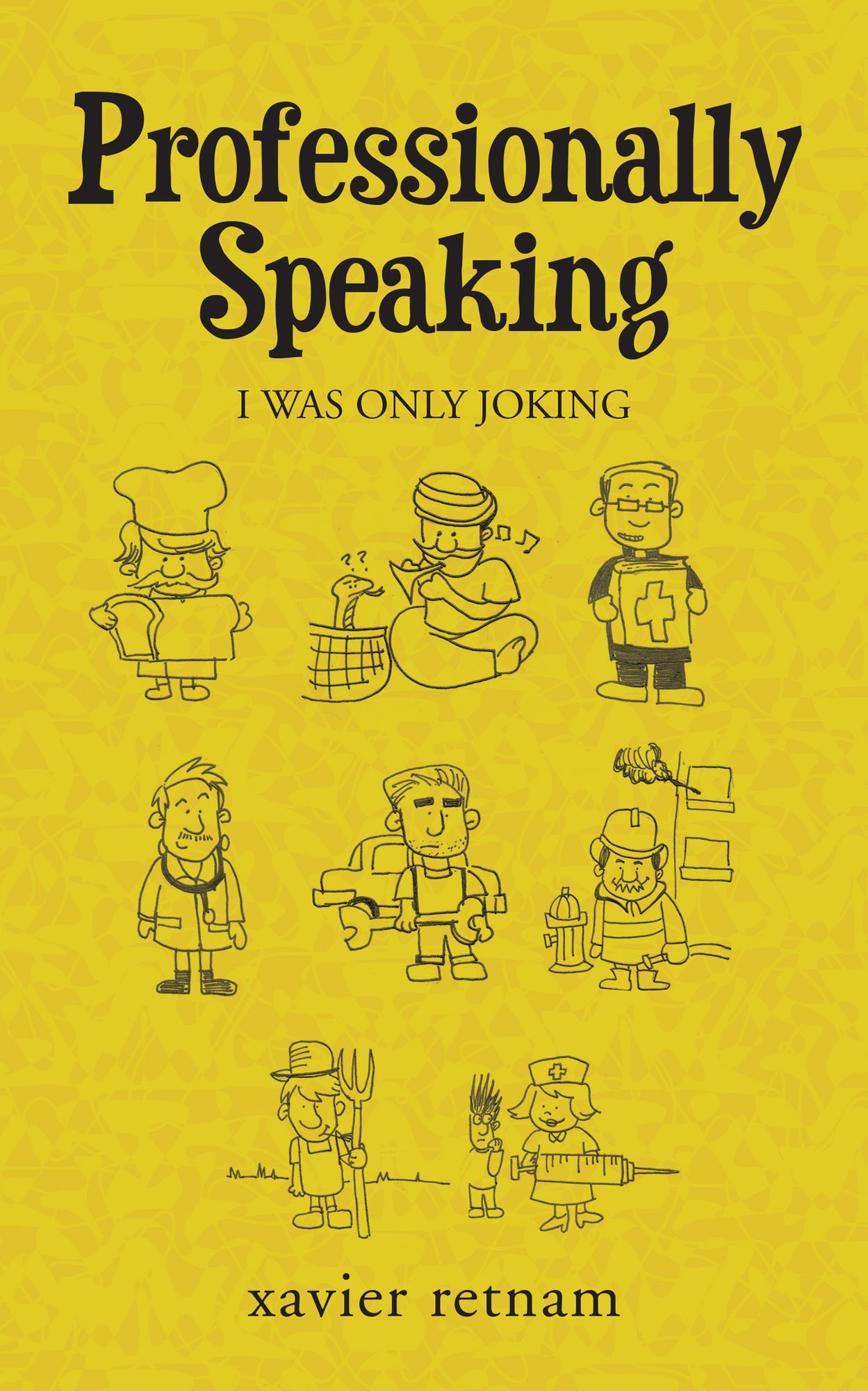 Professionally Speaking: I was only joking