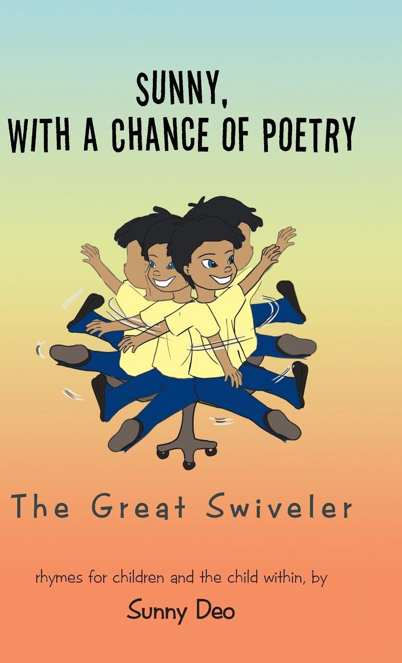 Sunny, with a Chance of Poetry: The Great Swiveler