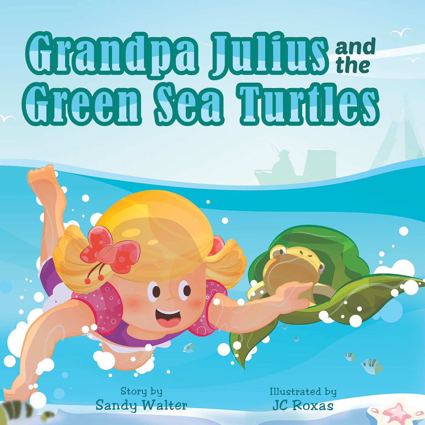 Grandpa Julius and the Green Sea Turtles (PagePerfect NOOK Book)