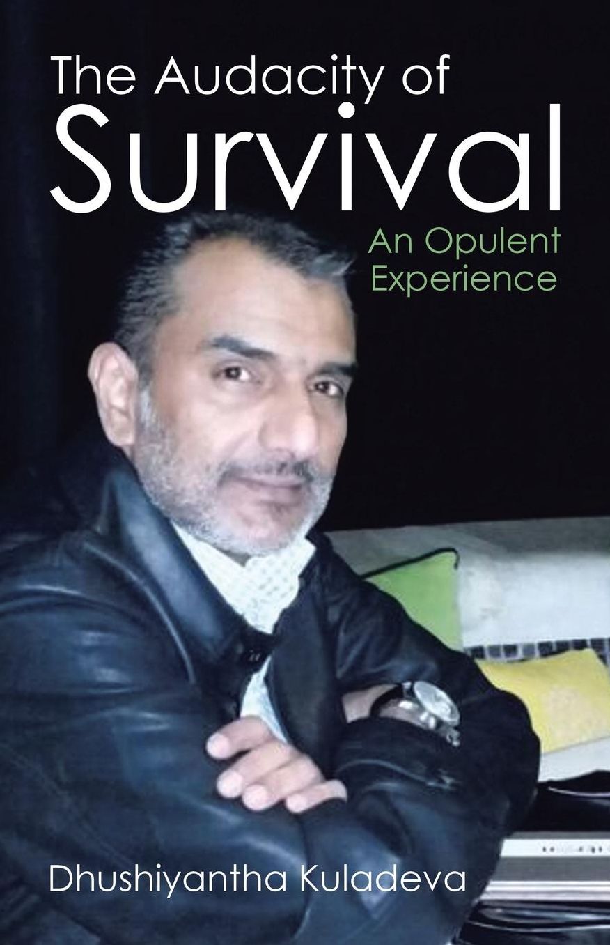 The Audacity of Survival: An Opulent Experience