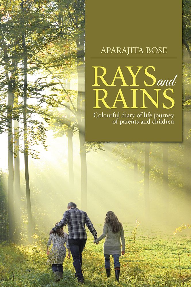 Rays and Rains: Colourful diary of life journey of parents and children