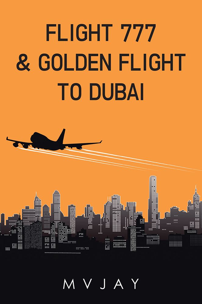 FLIGHT 777 &amp; GOLDEN FLIGHT TO DUBAI