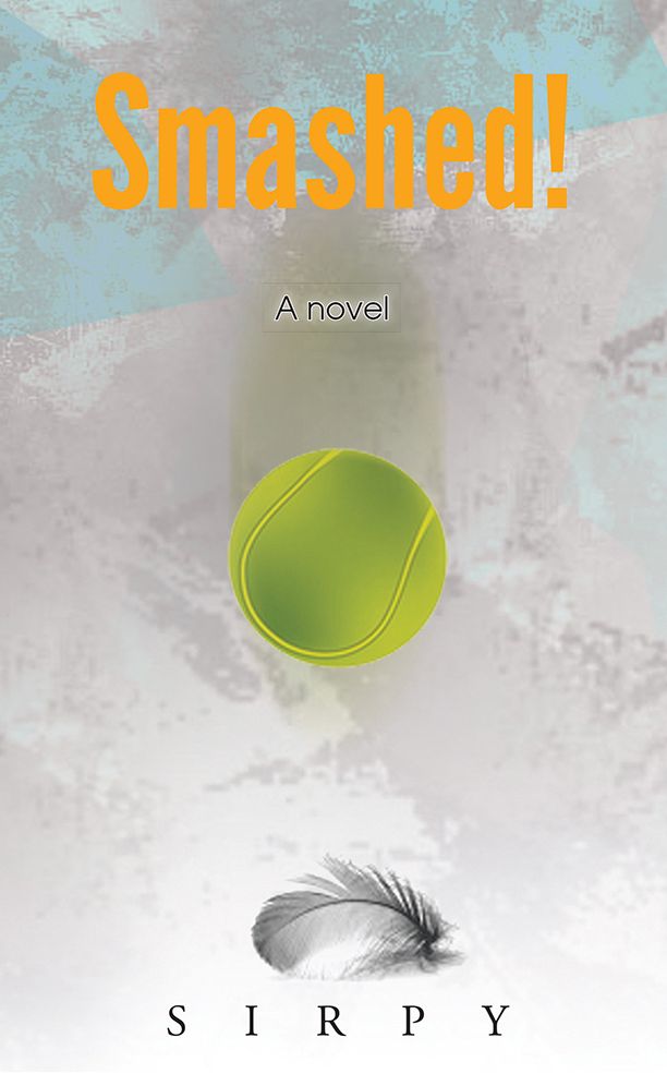 Smashed!: A novel