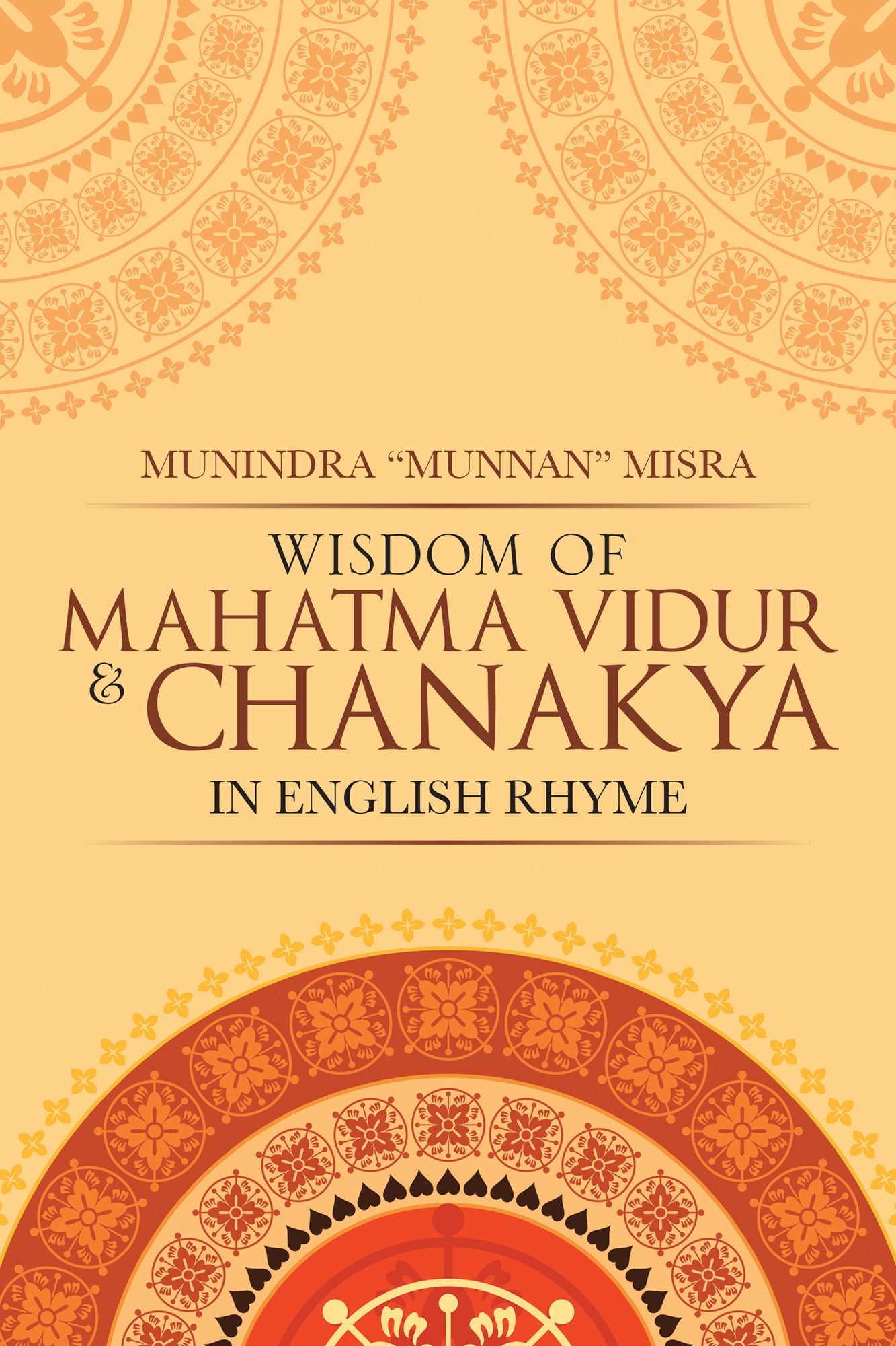 Wisdom of Mahatma Vidur & Chanakya: In English Rhyme