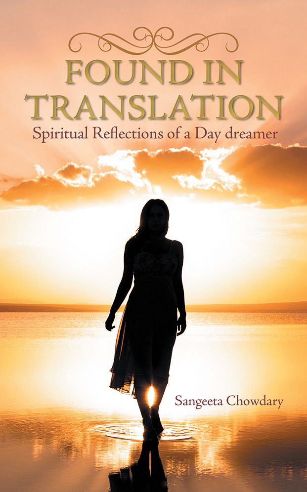 Found in Translation: Spiritual Reflections of a Day dreamer