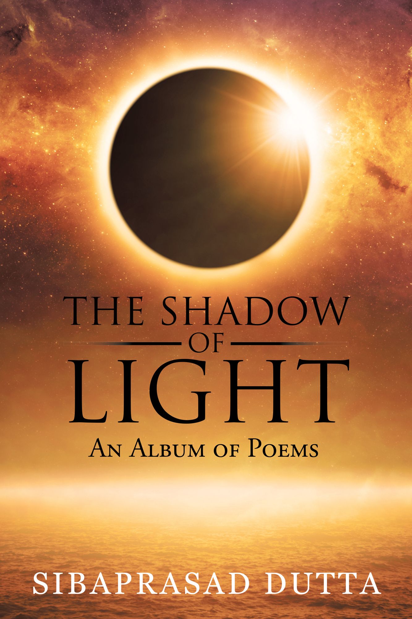 The Shadow of Light: An Album of Poems