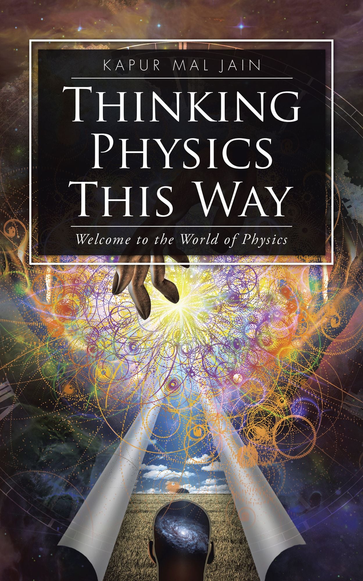 Thinking Physics This Way: Welcome to the World of Physics