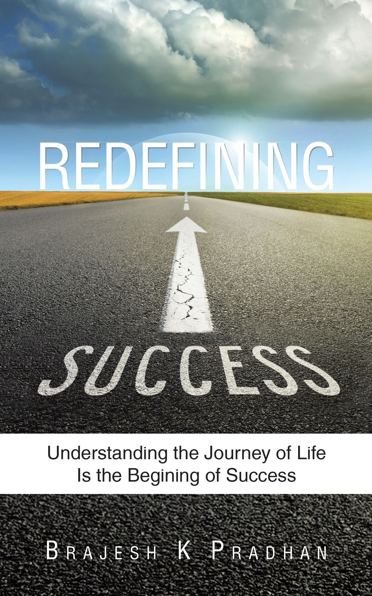 Redefining Success: Understanding the Journey of Life Is the Begining of Success