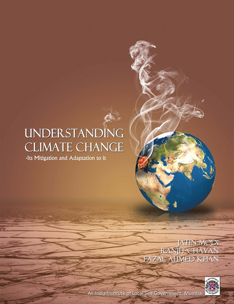 Understanding Climate Change-Its Mitigationa and Adaptation to It