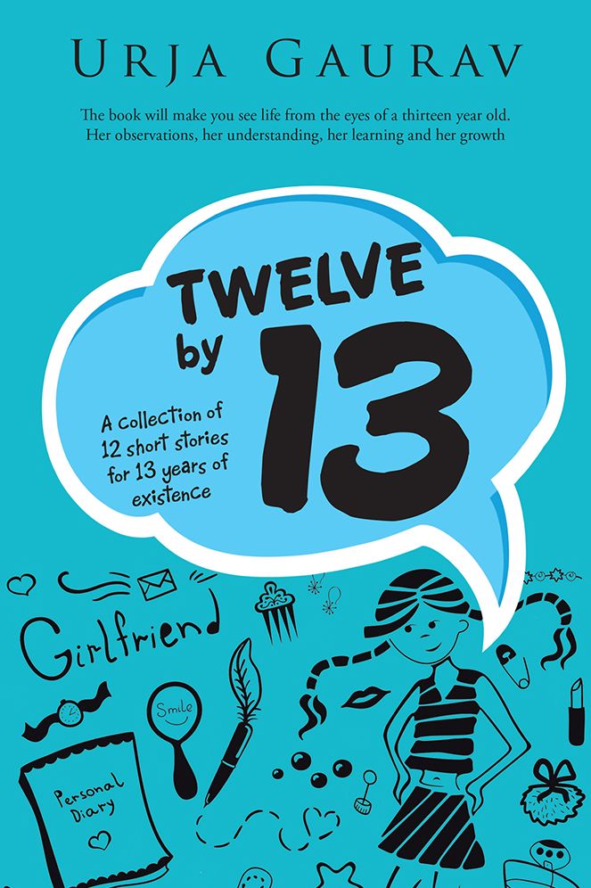 Twelve by 13: A collection of 12 short stories for 13 years of existence