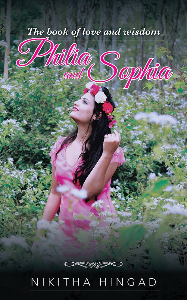 Philia and Sophia: a compilation of poems and writings on love, philosophy and such