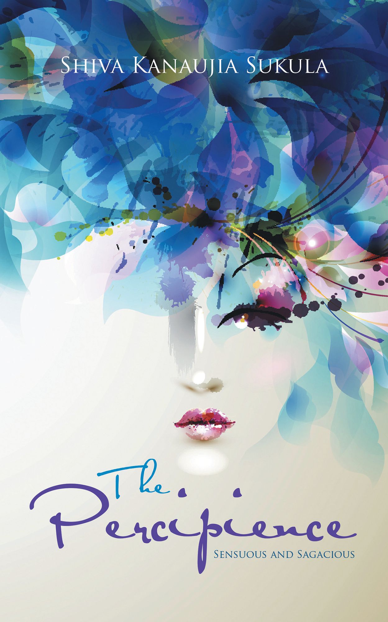 The Percipience: Sensuous and Sagacious
