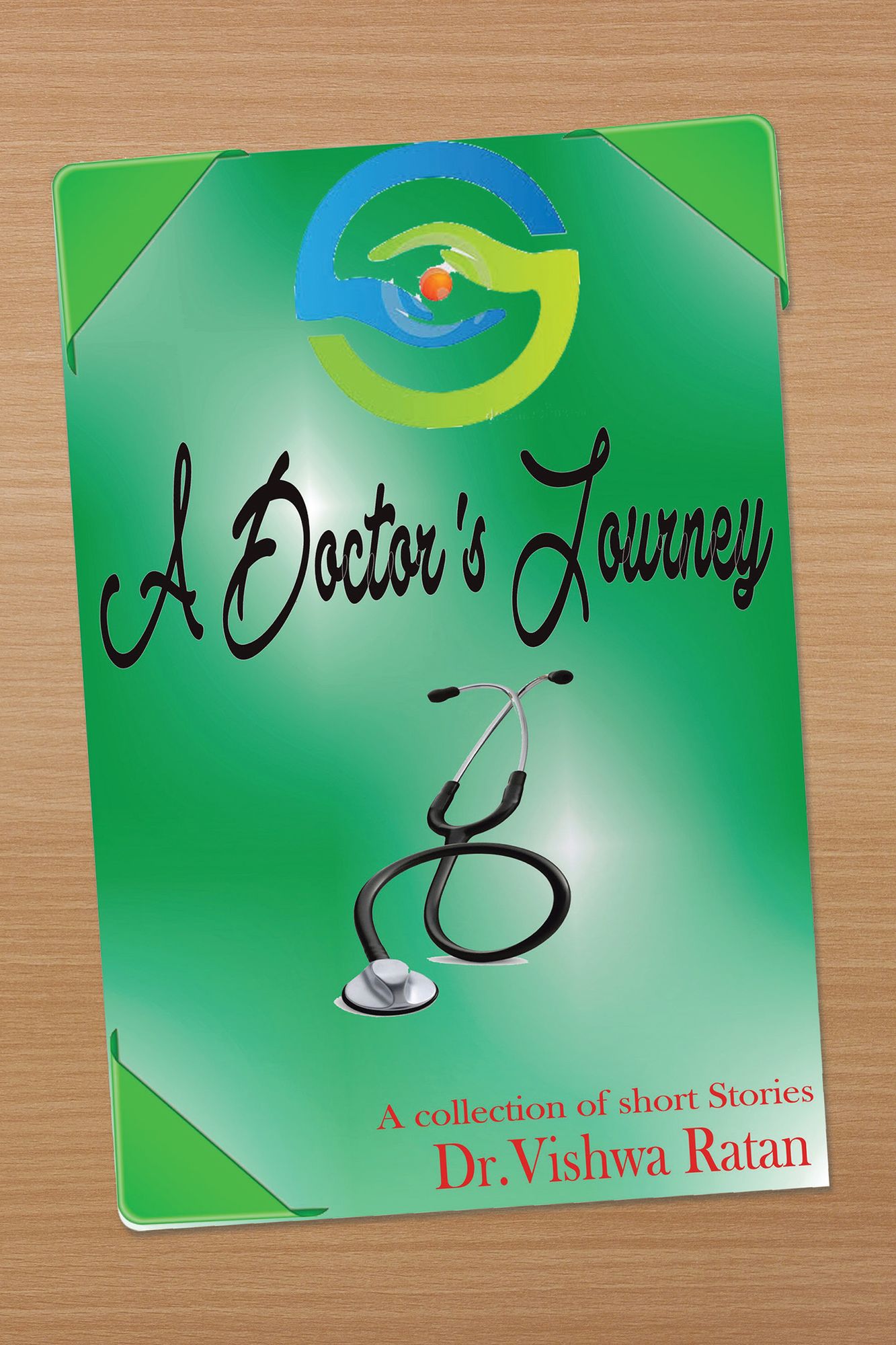 A Doctor's Journey: A Collection of Short Stories