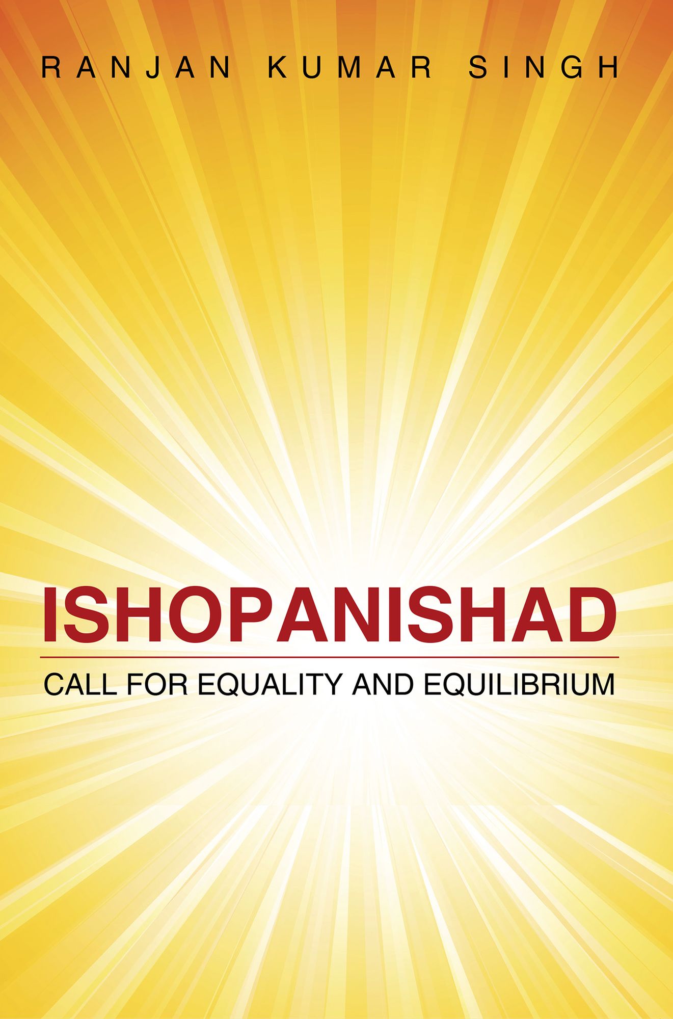 Ishopanishad: Call for Equality and Equilibrium