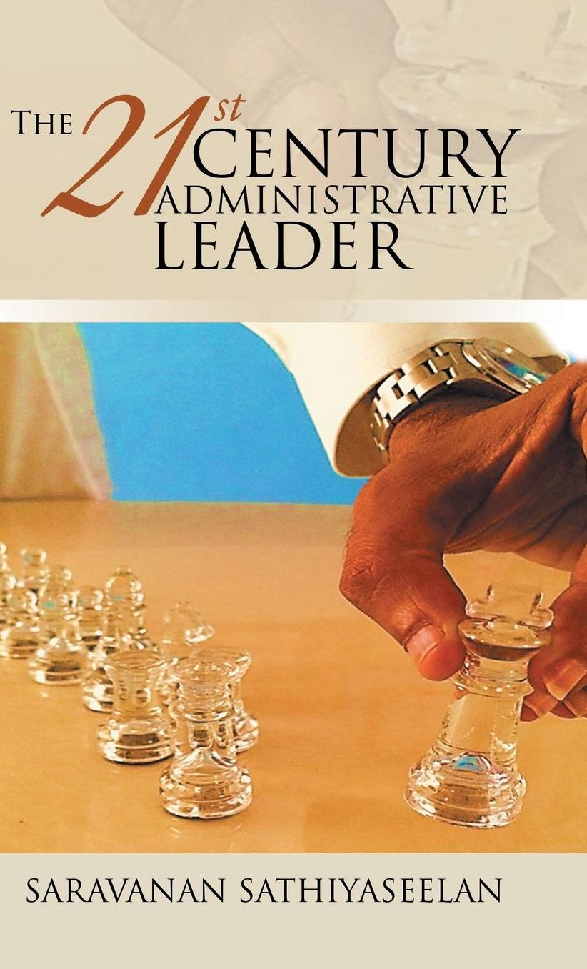 The 21st Century Administrative Leader