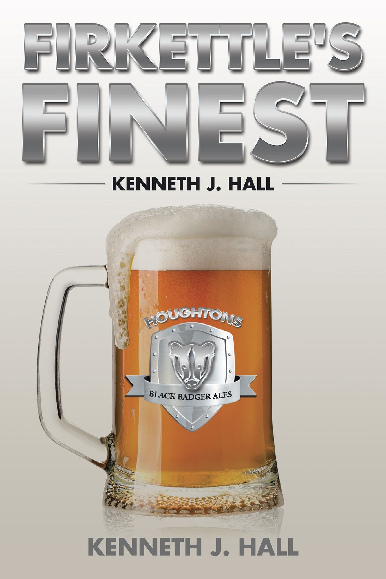 Firkettle's Finest: A Novel