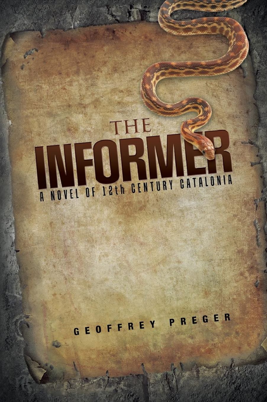 THE INFORMER: A Novel of 12th century Catalonia