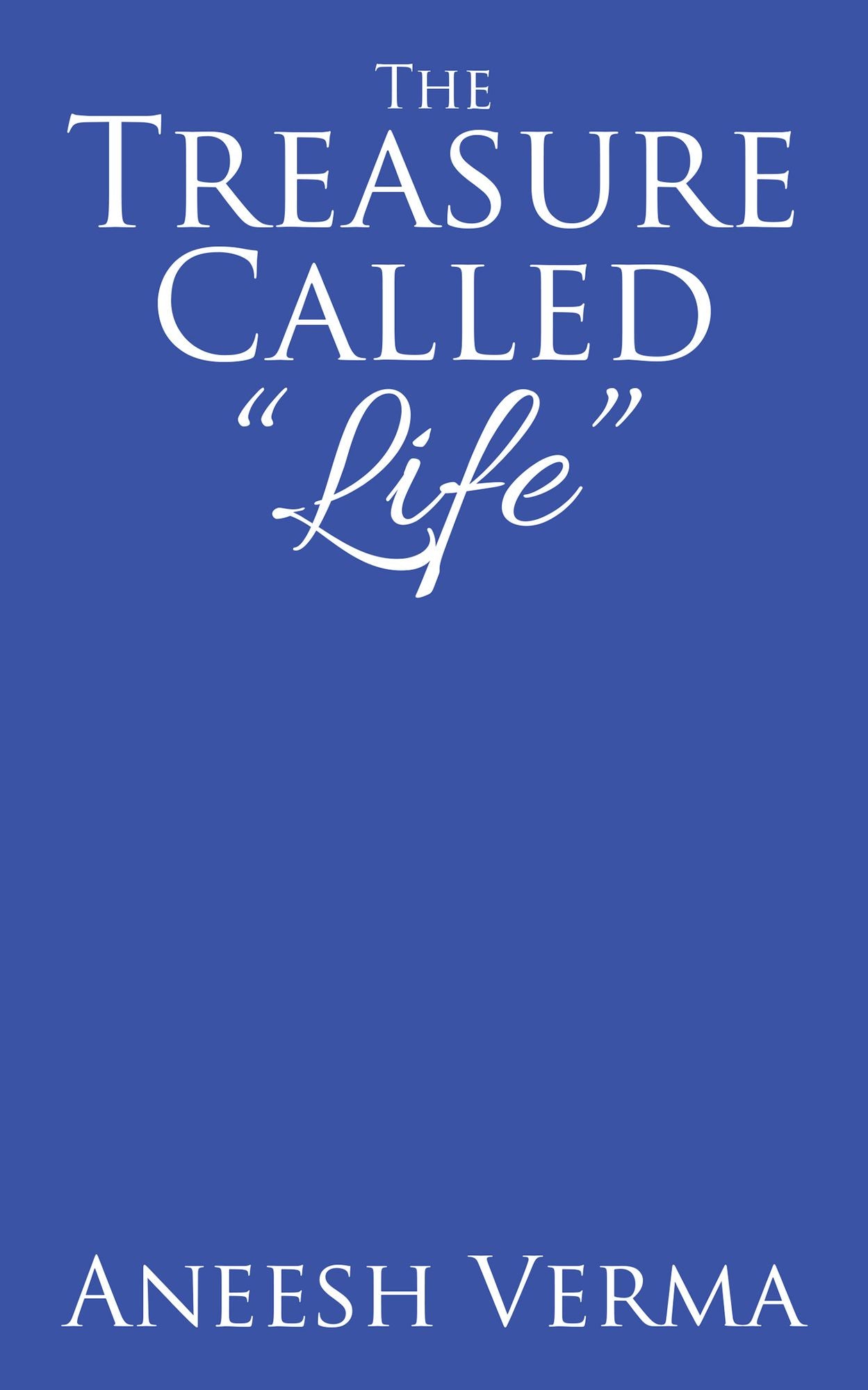 The Treasure Called "Life"