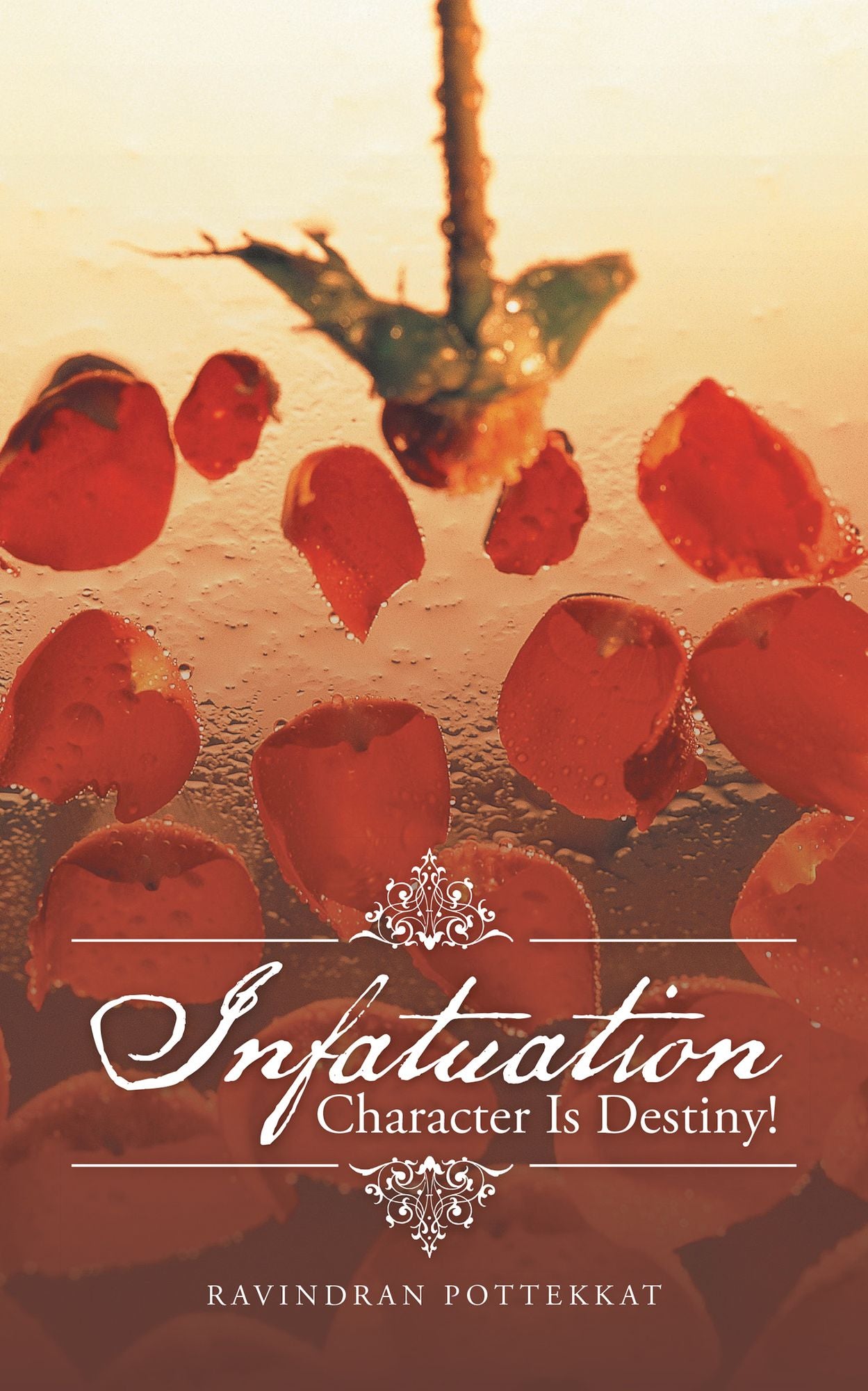 Infatuation: Character Is Destiny!