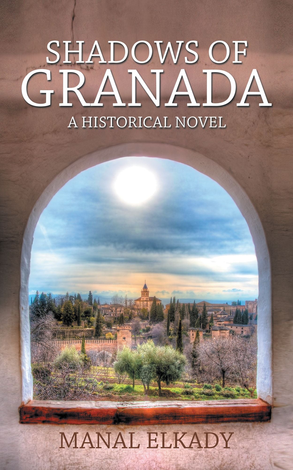 Shadows of Granada: A Historical Novel