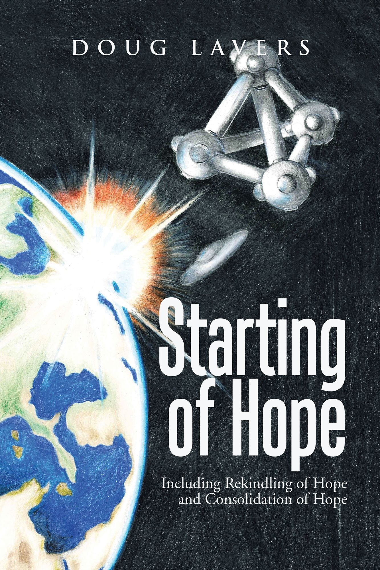 Starting of Hope: Including Rekindling of Hope and Consolidation of Hope