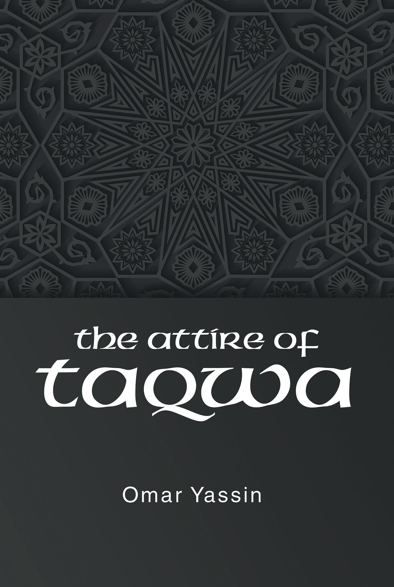 The Attire of Taqwa