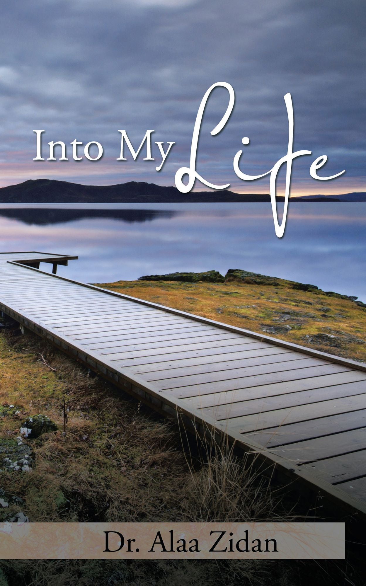 Into My Life