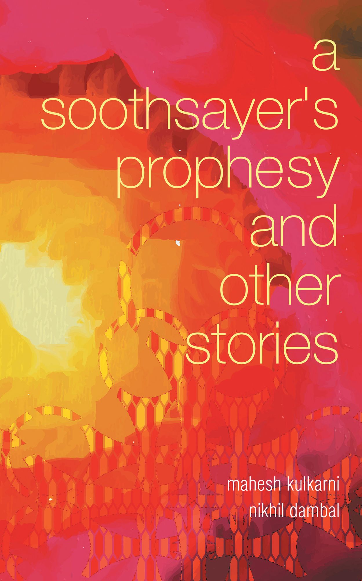 A Soothsayers Prophesy and Other Stories