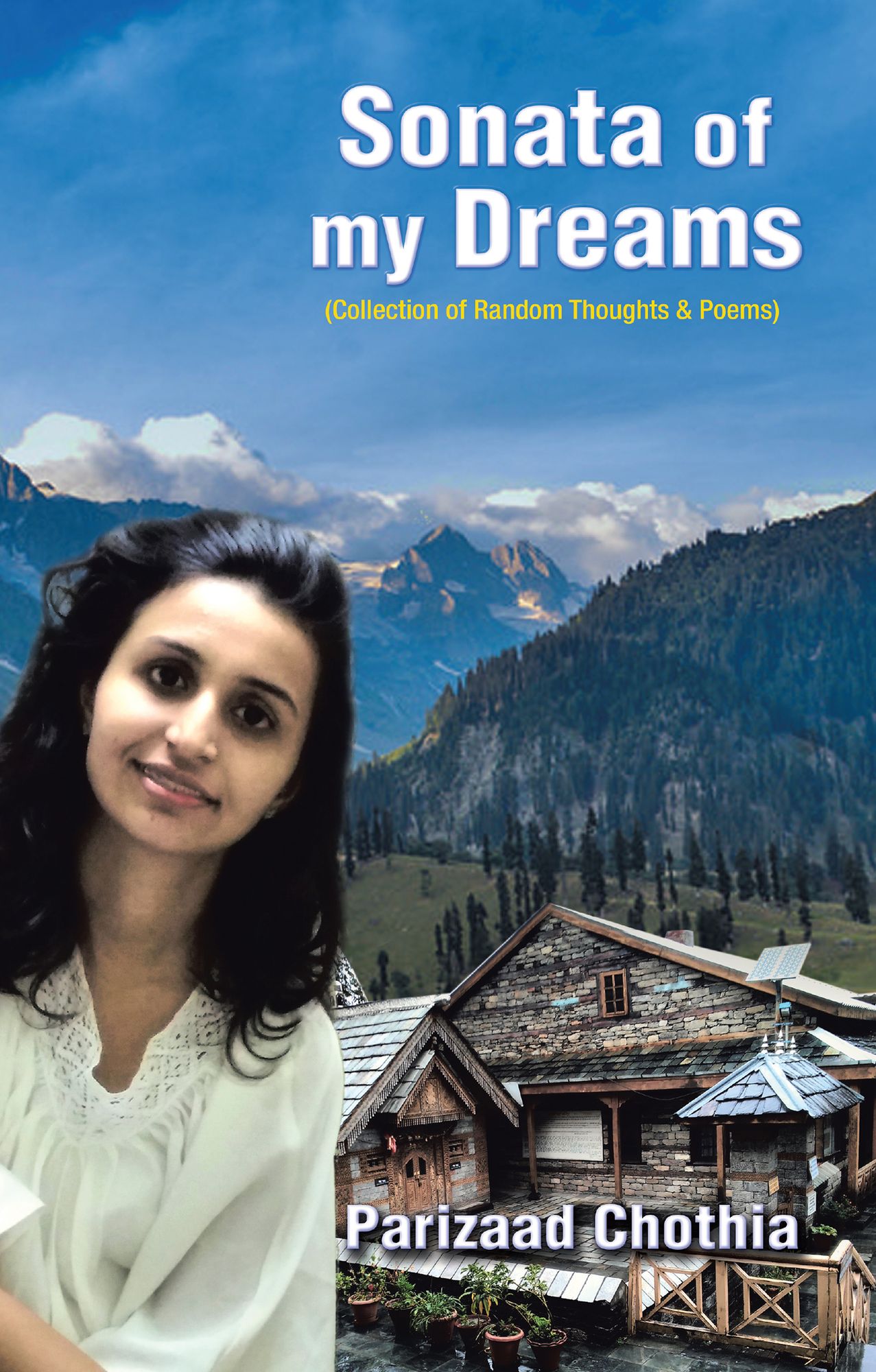Sonata of my Dreams: A Collection of Random Thoughts & Poems