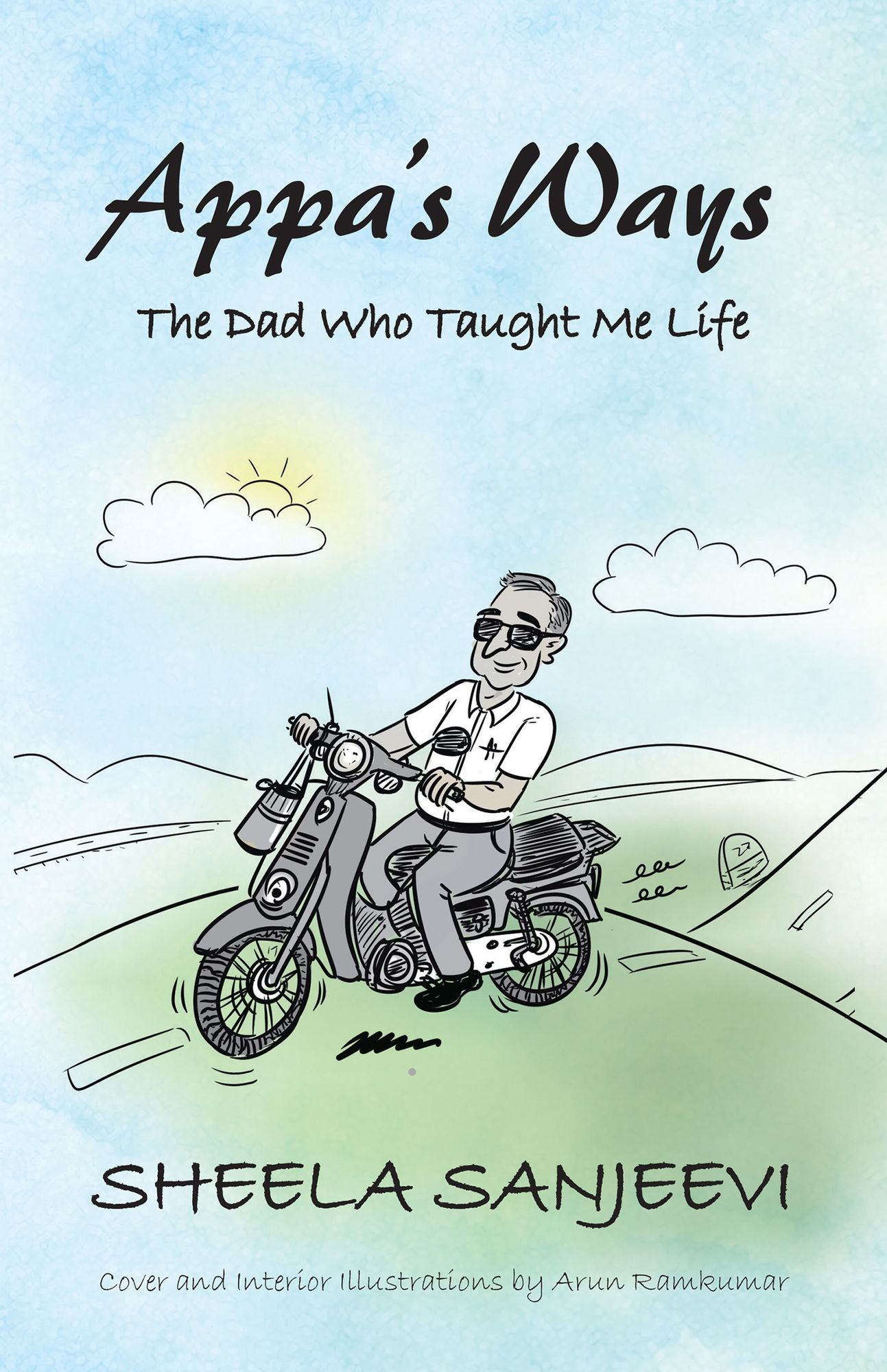 Appas Ways: The Dad Who Taught Me Life