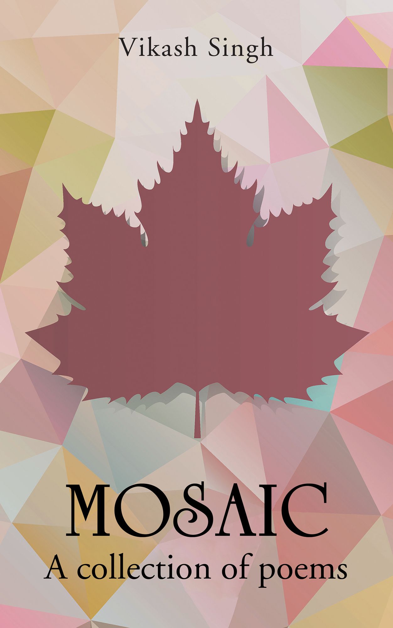 MOSAIC: A Collection of Poems