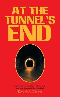 At The Tunnel's End