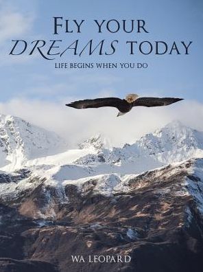 Fly your dreams today: Life begins when you do