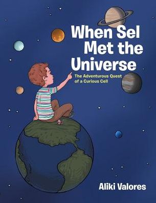 When Sel Met the Universe: The Adventurous Quest of a Curious Cell